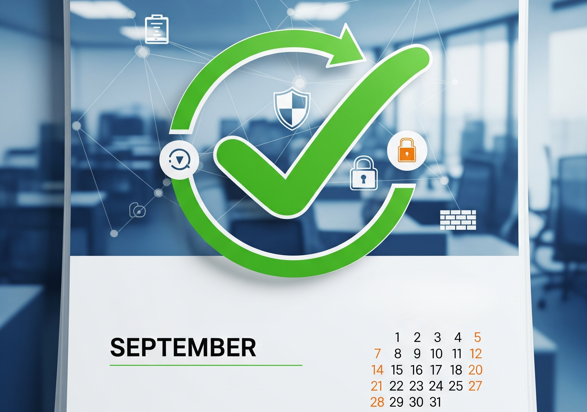 A close-up image of a september calendar with a large green checkmark, symbolizing a cybersecurity reset for business, with a shield and padlock icon.